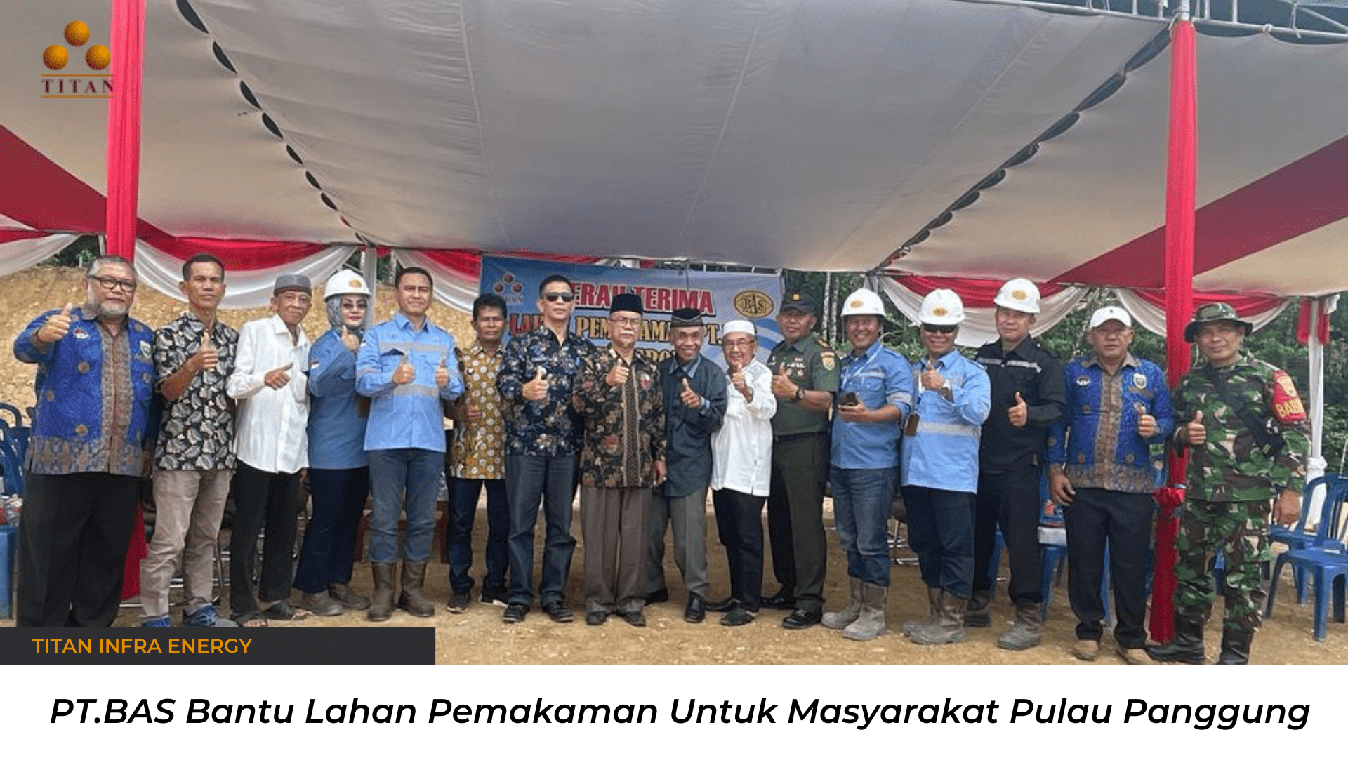 Hibah Lahan Pemakaman Oleh Pt Bara Anugrah Sejahtera Titan Infra